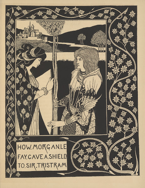 How Morgan Le Fay gave a shield To Sir Tristram 1893 1894