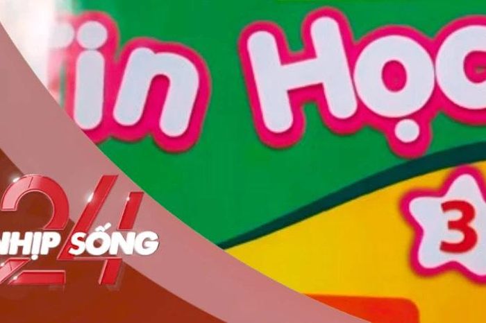 NHỊP SỐNG 24: Nhà phát hành thông báo khẩn sau vụ sách Tin học lớp 3 chứa link đồi trụy - Báo Tiền Phong