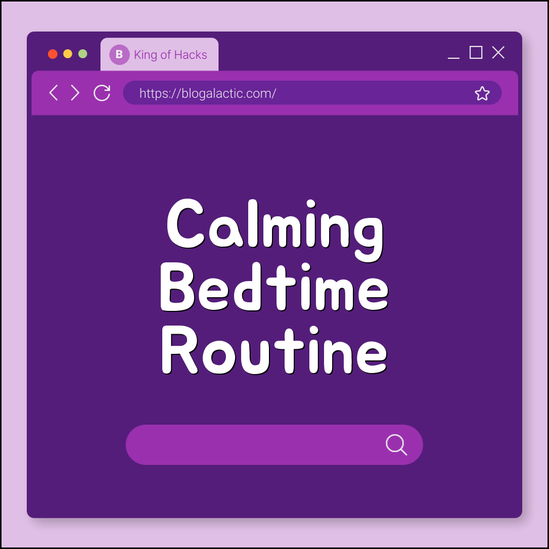 How to build a calming bedtime routine (lighting, breathing)