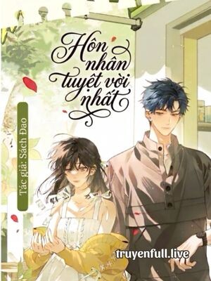 Hôn Nhân Tuyệt Vời Nhất – Sách Đao