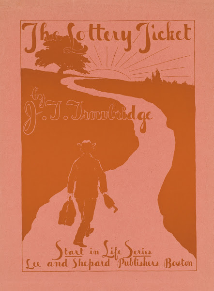 The lottery ticket by J T Trowbridge ca 18901920