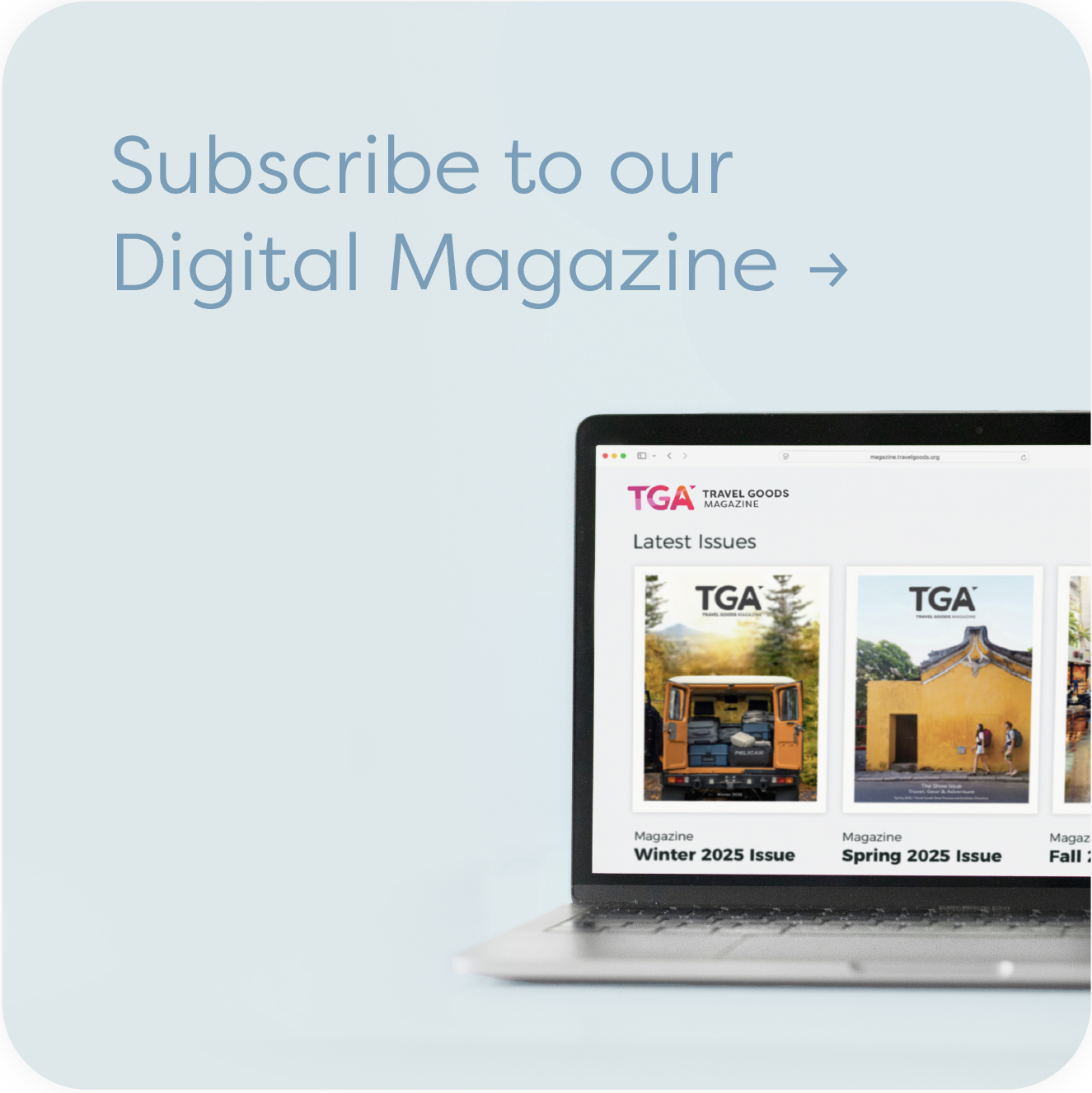 Subscribe to our Digital Magazine