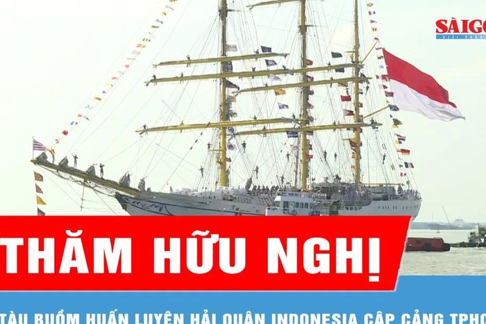 Tàu buồm huấn luyện hải quân Indonesia cập cảng TPHCM - Báo Sài Gòn Giải Phóng