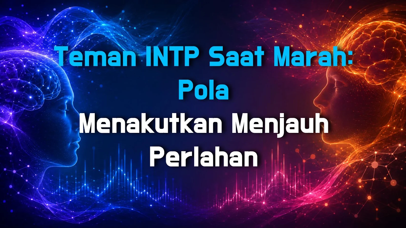 Teman INTP Saat Marah: Pola Menakutkan Menjauh Perlahan