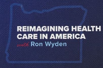 Reimagining Health Care in America with Ron Wyden