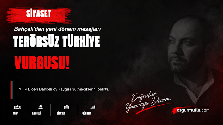 Bahçeli'den Terörsüz Türkiye Mesajı: Vatan Sevdası