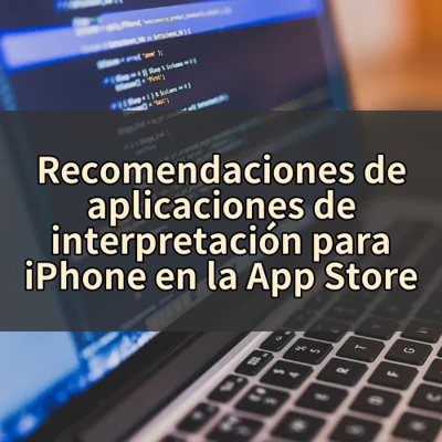 Recomendaciones de aplicaciones de interpretación para iPhone en la App Store