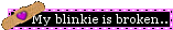 Blinkie Is Broken