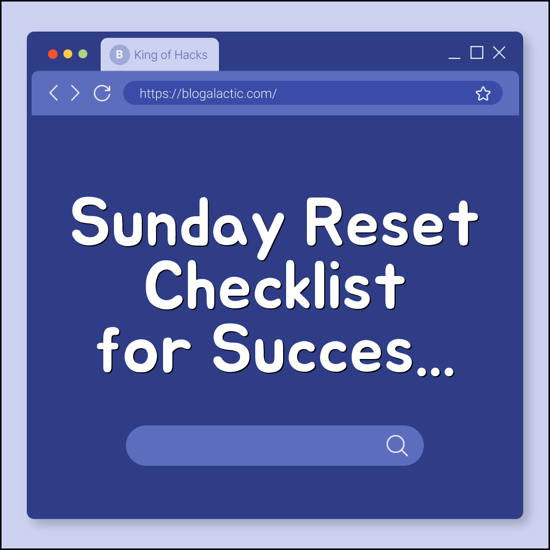 Sunday reset checklist for success (cleaning, meal prep, planning)