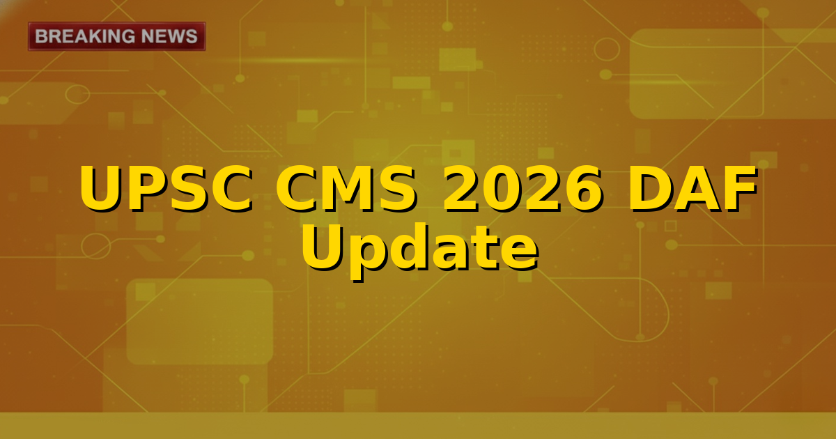 UPSC CMS 2026 application form update for Personality Test candidates