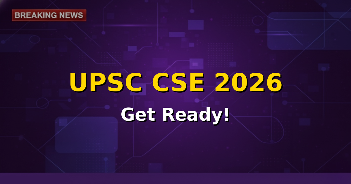 Official UPSC logo and text 'Civil Services Exam 2026 Notification Expected Soon'