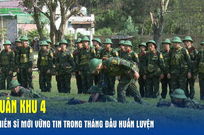 Quân khu 4: Chiến sĩ mới vững tin trong tháng đầu huấn luyện - Báo Quân Đội Nhân Dân
