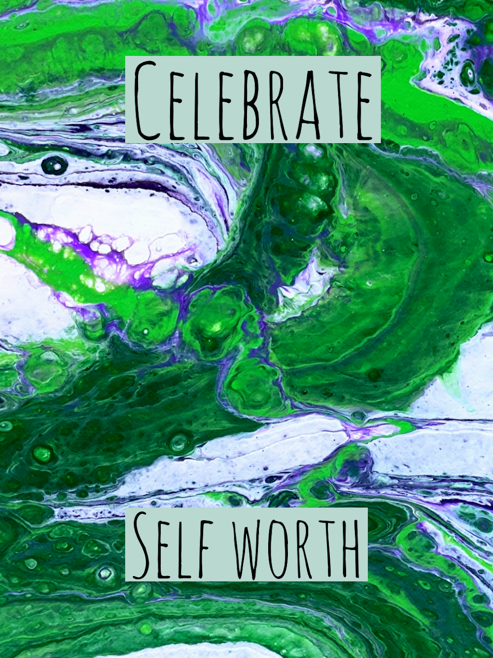 Celebrate Self Worth