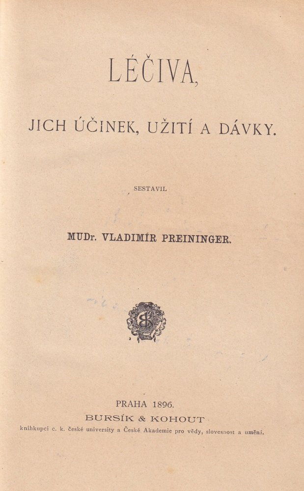 Léčiva, jejich účinek, užití a dávky