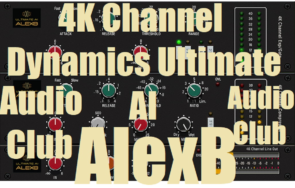 AlexB 4K Channel Dynamics Ultimate AI - Audio Club