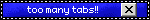 Many Tabs