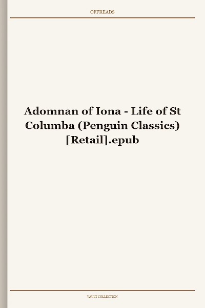 Adomnan of Iona Life of St Columba