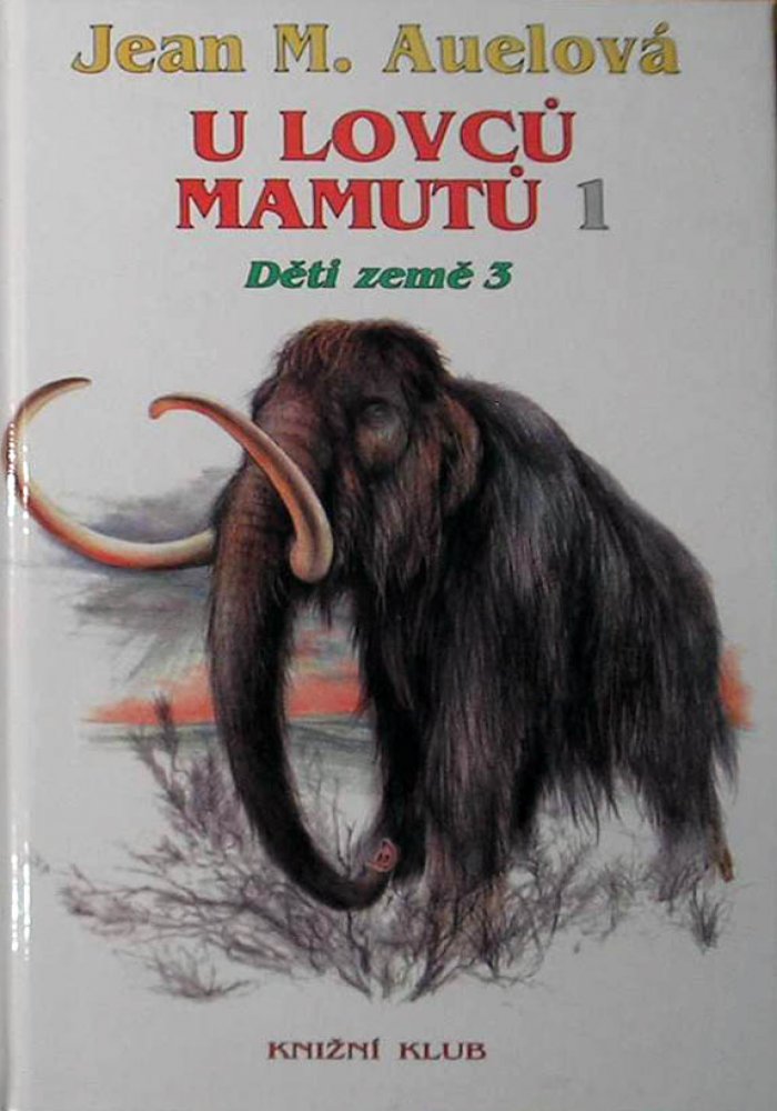 Děti země 3. - U lovců mamutů - část 1.