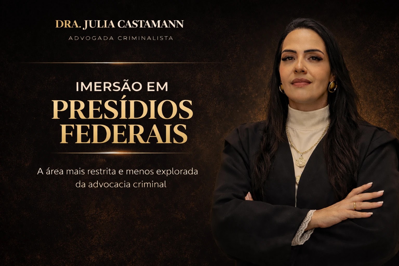 Imersão em Presídios Federais