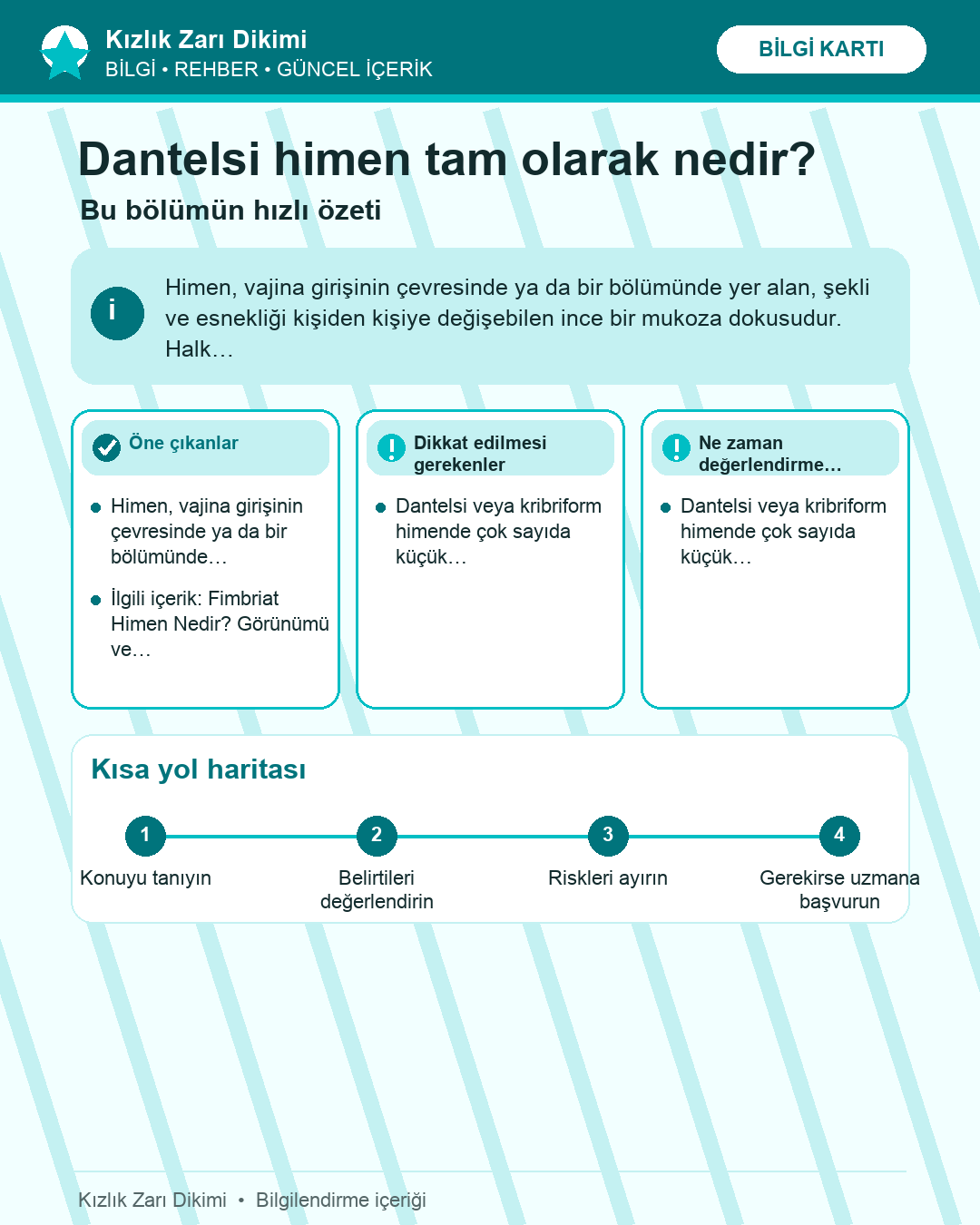 Dantelsi himen tam olarak nedir?