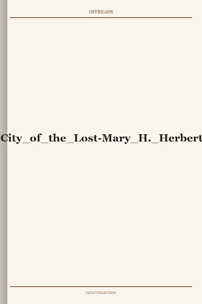 Linsha 01-City of the Lost-Mary H. Herbert-v4.1