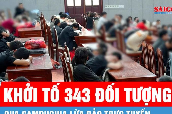 Khởi tố 343 đối tượng sang Campuchia lừa đảo trực tuyến - Báo Sài Gòn Giải Phóng