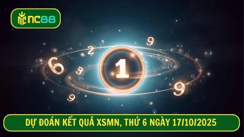 Dự đoán kết quả XSMN thứ 6 ngày 17/10/2025 