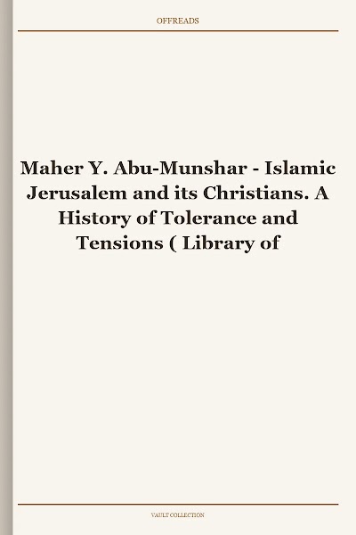 Islamic Jerusalem and its Christians. A History of Tolerance and Tensions ( Library of Middle East History)