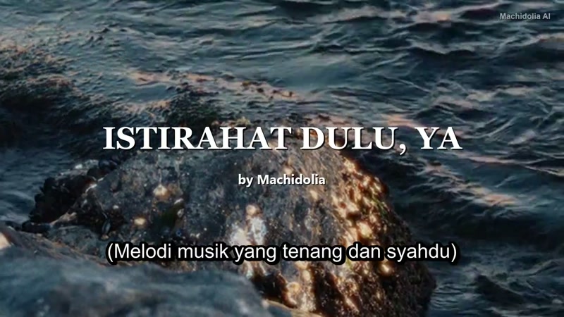 ISTIRAHAT DULU, YA