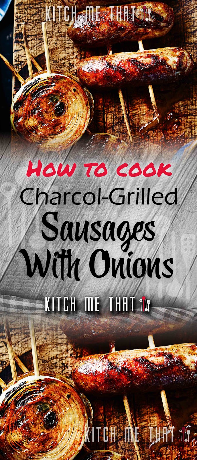 Charcoal-Grilled Sausages With Onions