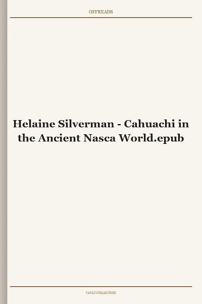 Cahuachi in the Ancient Nasca World