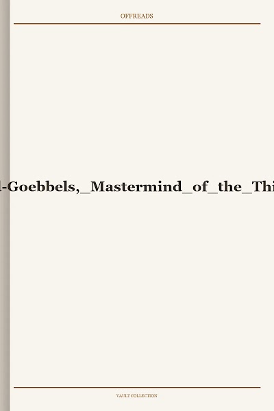 Goebbels, Mastermind of the Third Reich