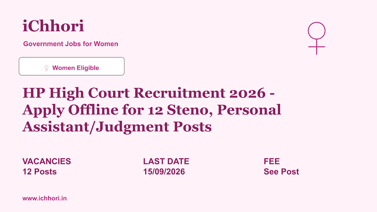 HP High Court Recruitment 2026 - Apply Offline for 12 Steno, Personal Assistant/Judgment Posts - iChhori