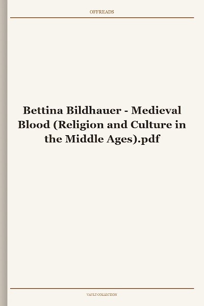Medieval Blood (Religion and Culture in the Middle Ages)