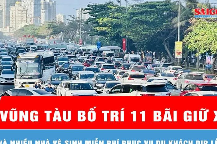 Vũng Tàu bố trí 11 bãi giữ xe và nhiều nhà vệ sinh miễn phí phục vụ du khách dịp lễ 30-4 - Báo Sài Gòn Giải Phóng