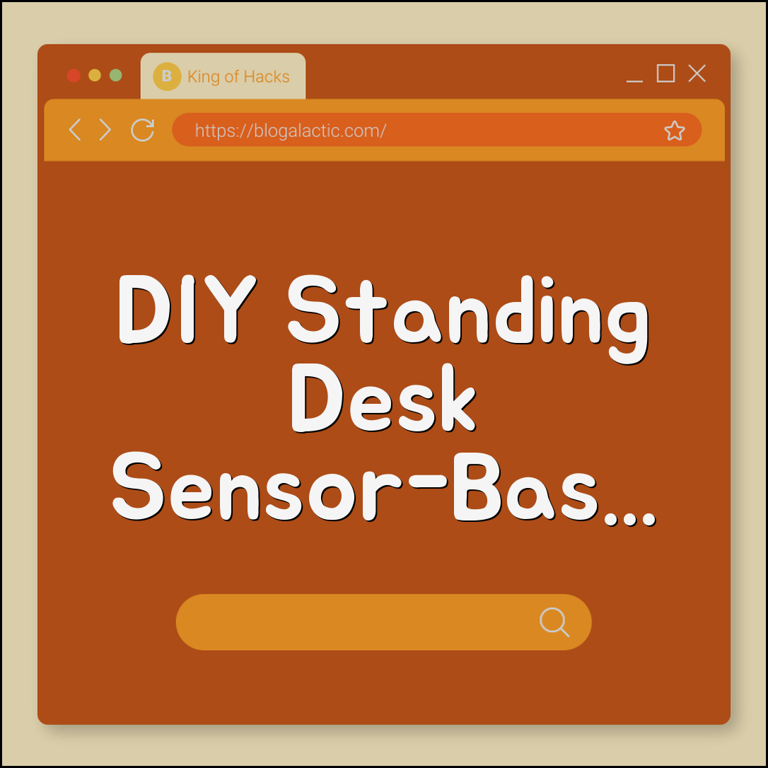 DIY standing desk sensor-based auto reminders (alerts)