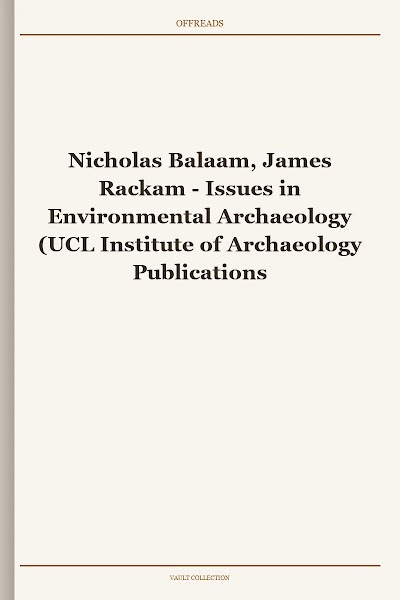 Issues in Environmental Archaeology (UCL Institute of Archaeology Publications)