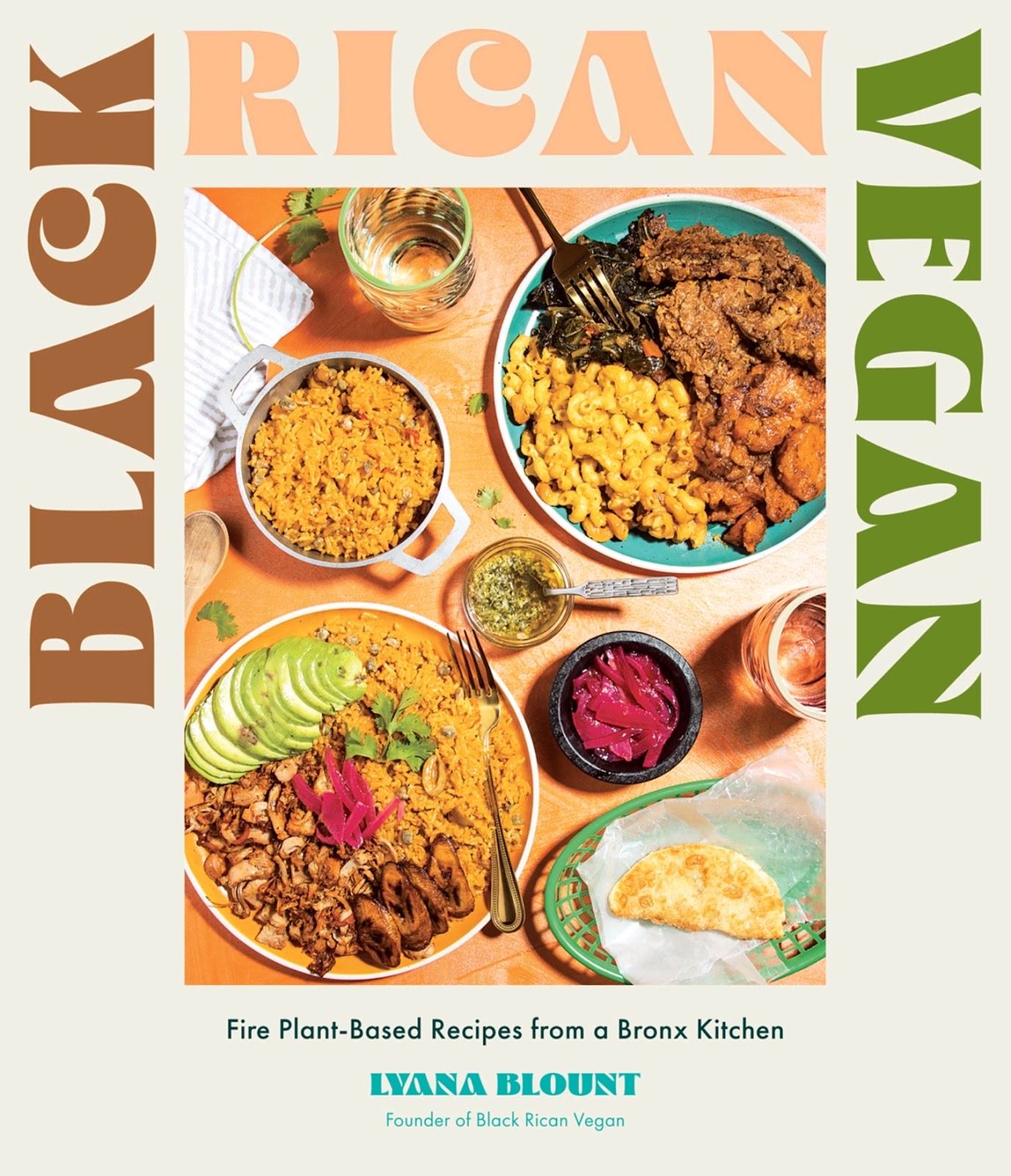 Black Rican Vegan: Fire Plant-Based Recipes from a Bronx Kitchen *