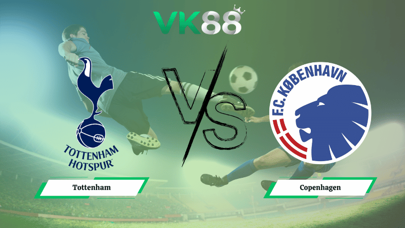 Nhận định soi kèo Tottenham vs Copenhagen 03h00 ngày 05/11/2025