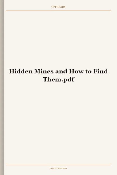 Hidden Mines and How to Find Them