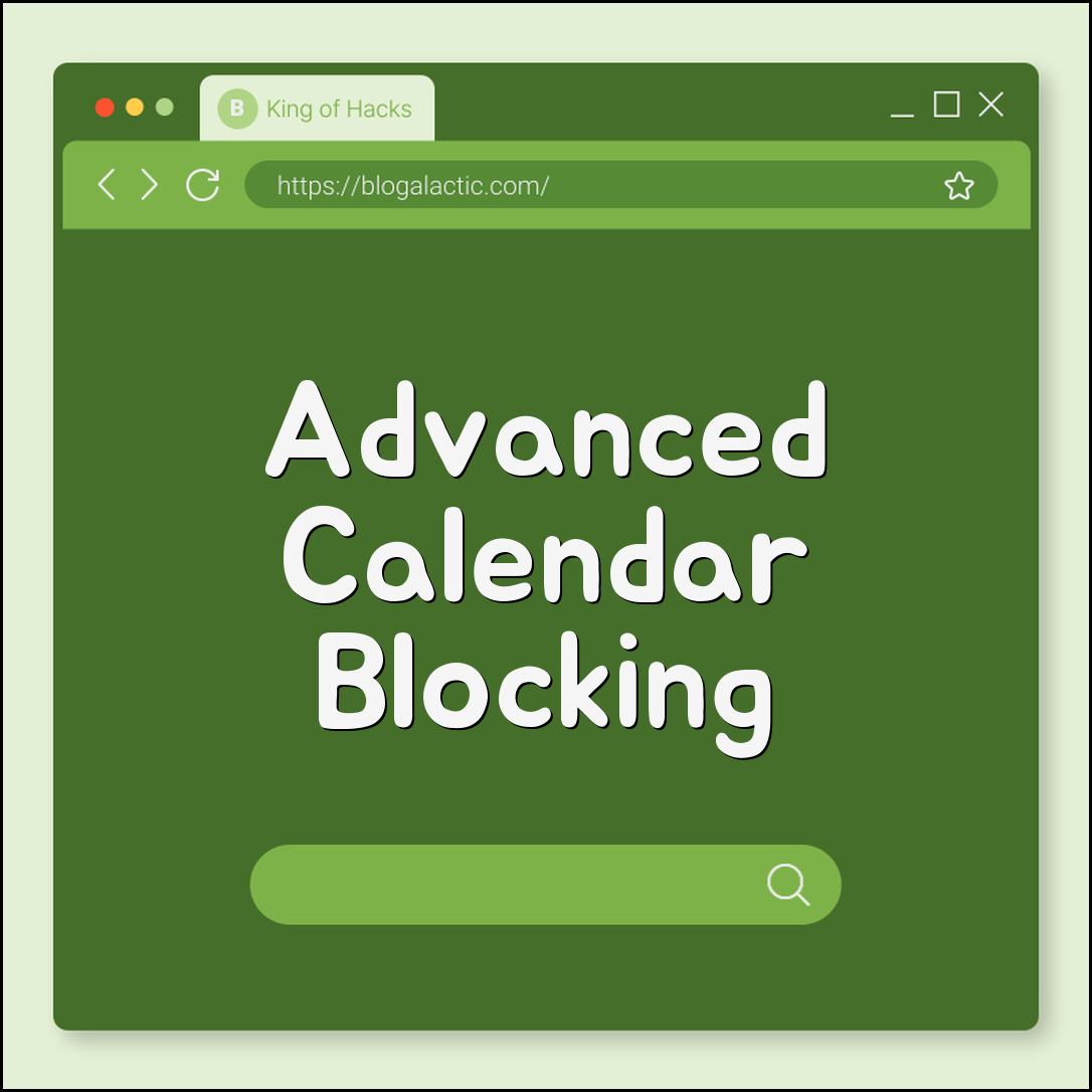 Advanced calendar-blocking system for freelancers (themes, chunks)