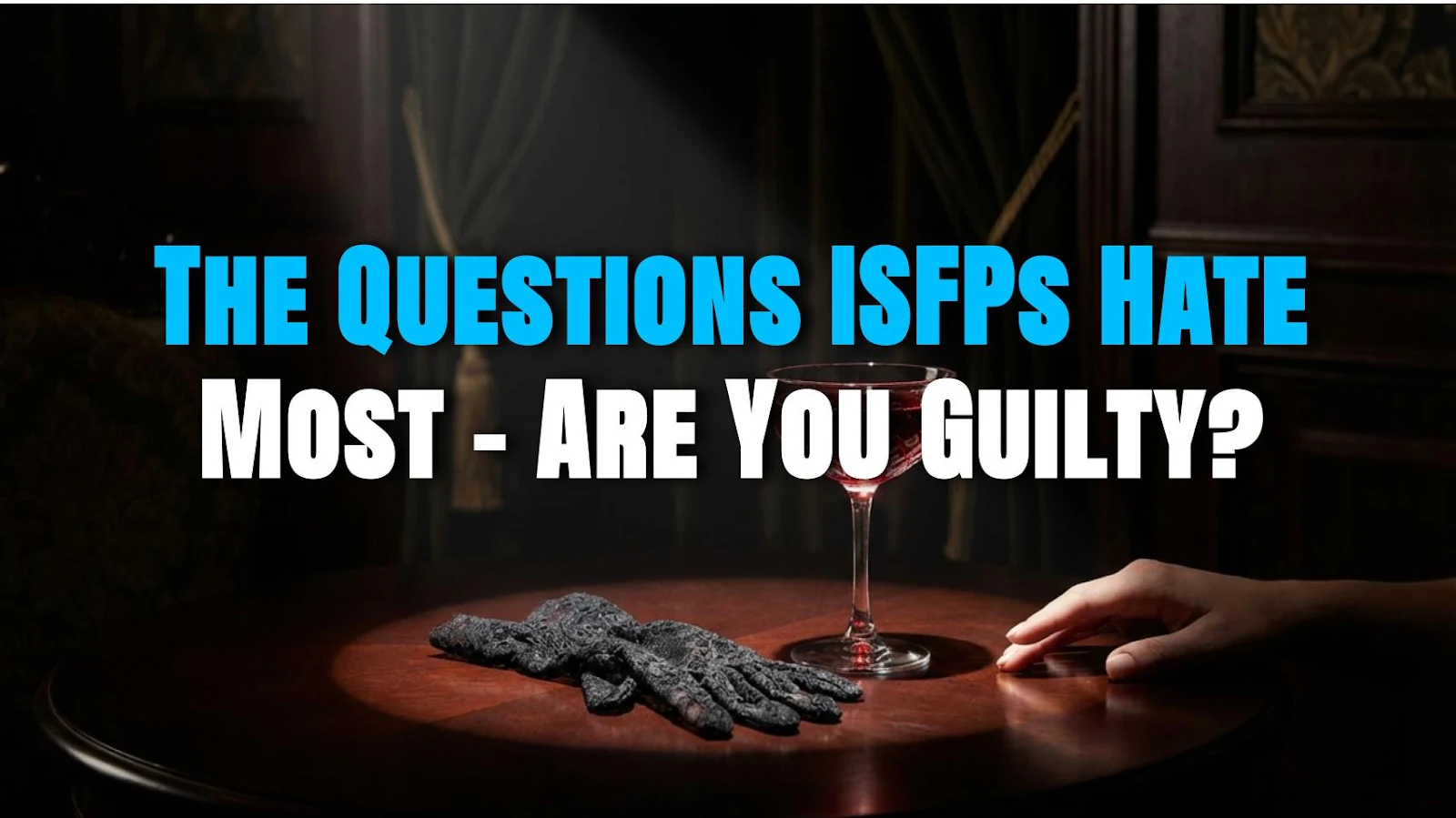 The Questions ISFPs Hate Most – Are You Guilty?