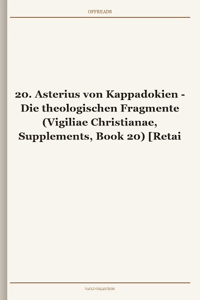Die theologischen Fragmente (Vigiliae Christianae, Supplements, Book 20) [Retail WM]