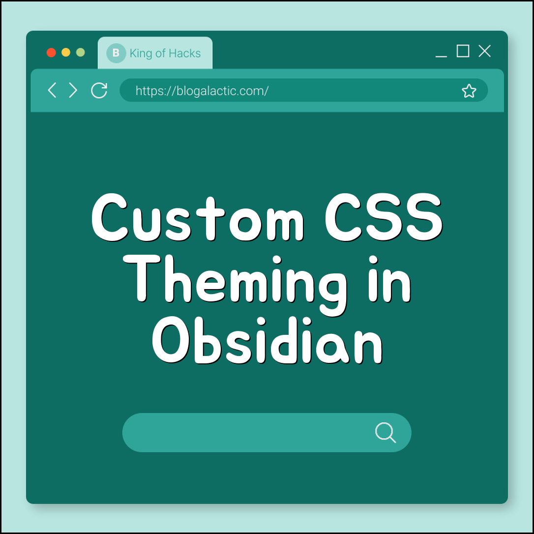 Custom CSS workspace theming in Obsidian (colors, fonts)