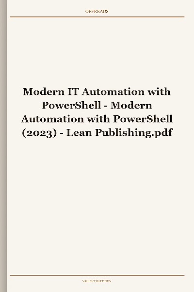 Modern IT Automation with PowerShell - Modern Automation with PowerShell (2023) - Lean Publishing