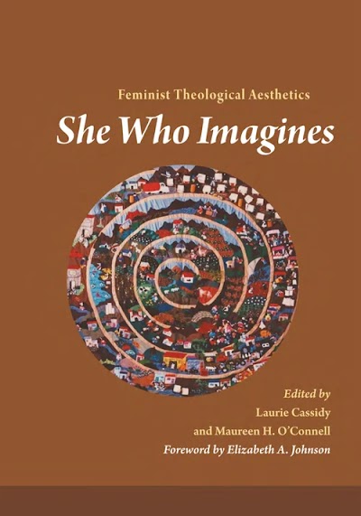 She Who Imagines- Feminist Theological Aesthetics