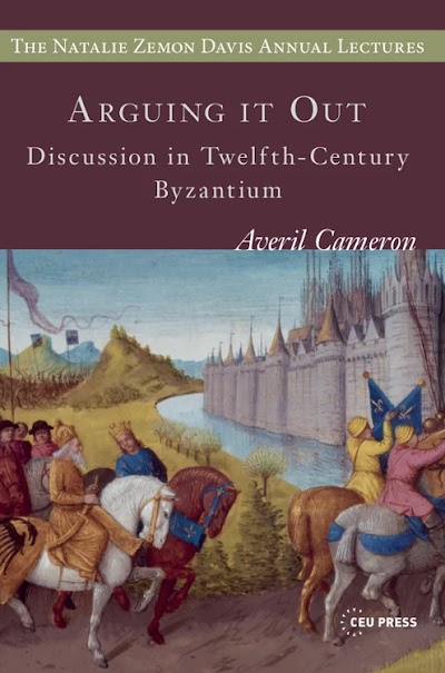 Arguing it out- Discussion in Twelfth-Century Byzantium