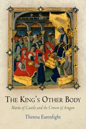 The King's Other Body- Maria of Castile and the Crown of Aragon