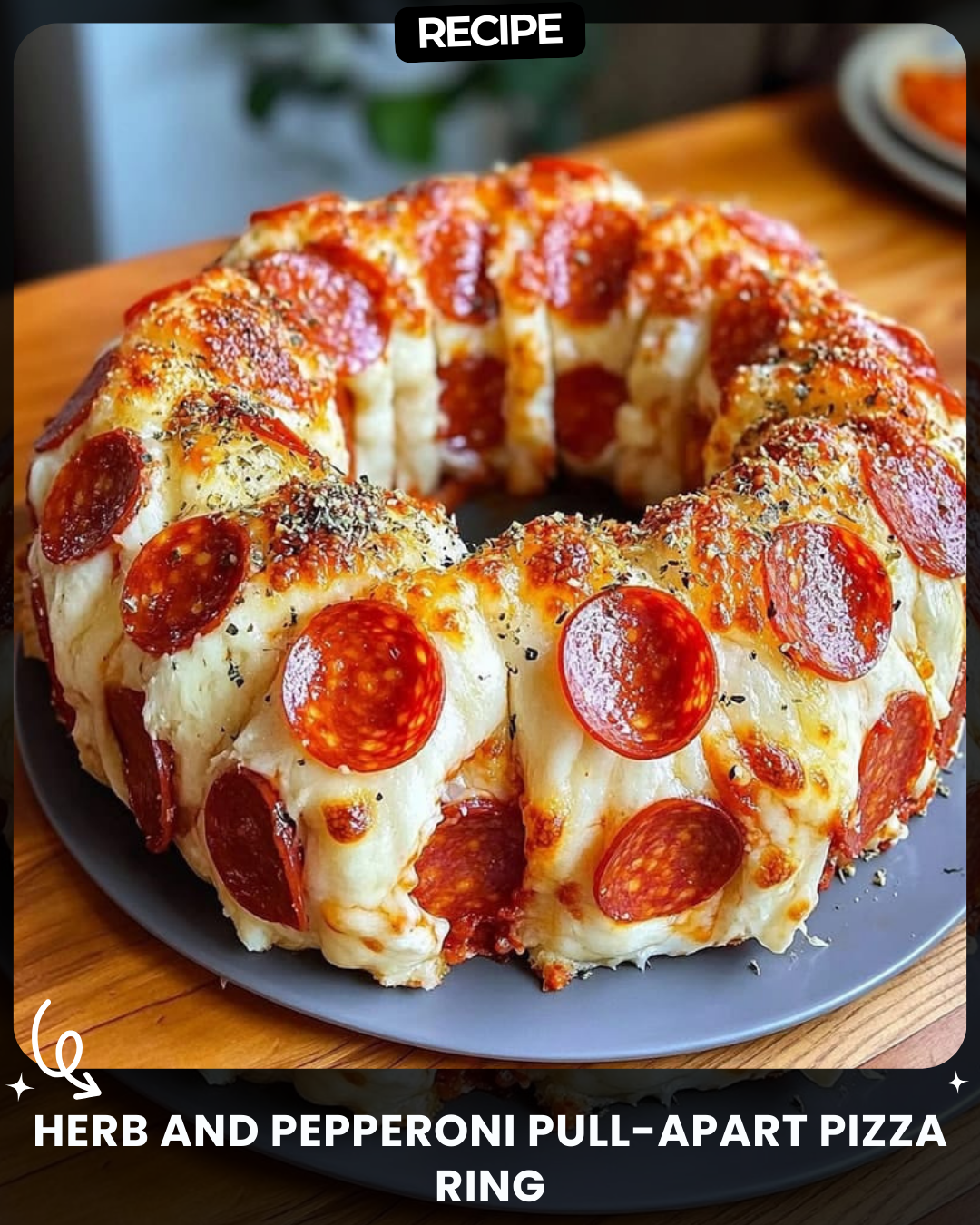 Herb and Pepperoni Pull-Apart Pizza Ring