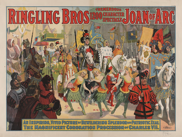 Ringling Bros tremendous 1200 character spectacle Joan of Arc 1912
